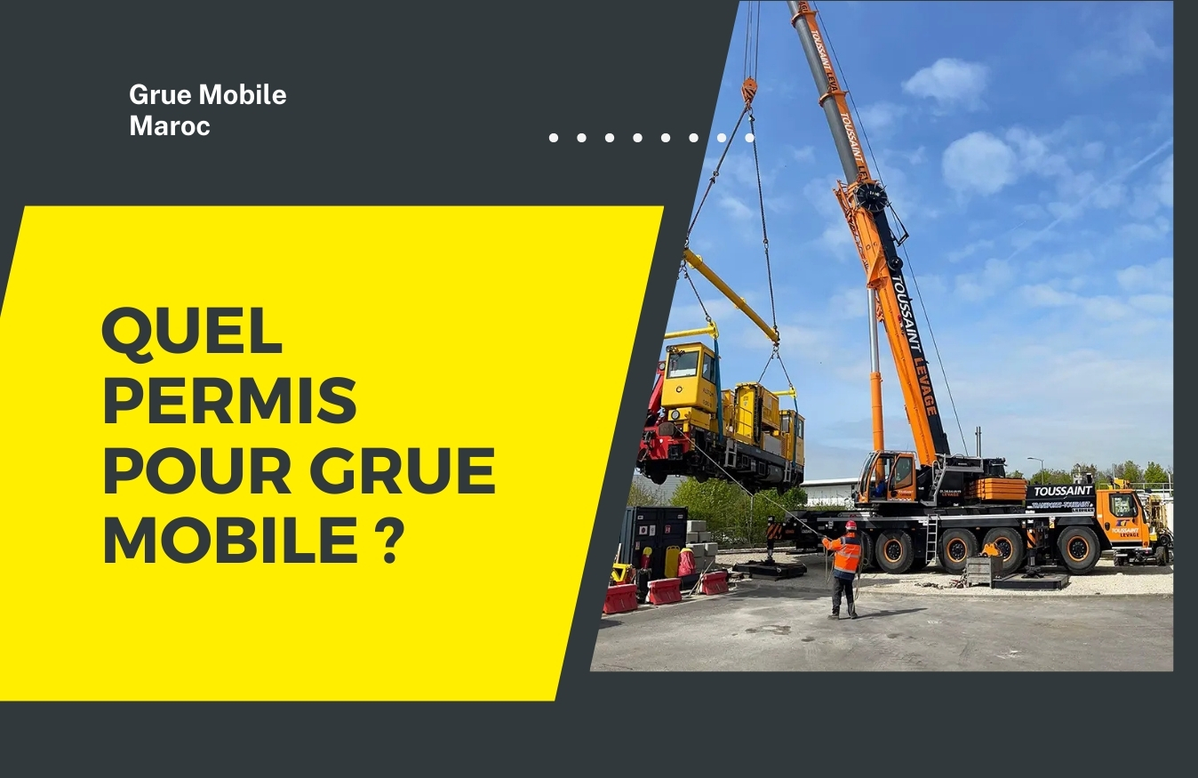 Quel permis de grue mobile ?
